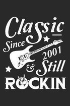 Classic Since 2001 & Still Rockin