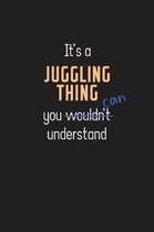 It's a Juggling Thing You Can Understand