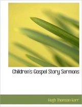 Children's Gospel Story Sermons