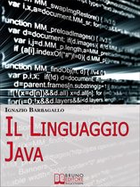 Il linguaggio Java. Elementi di Programmazione Moderna e Java per il Tuo Sito E-Commerce. (Ebook Italiano - Anteprima Gratis)