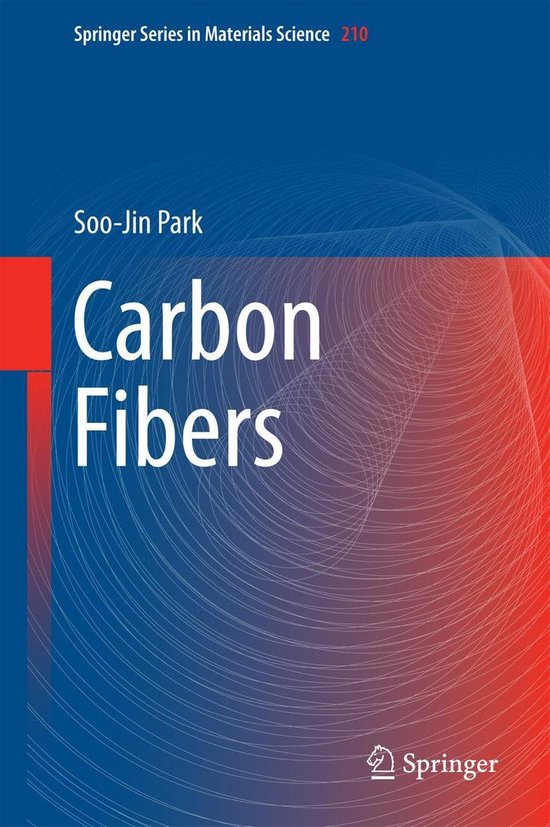 Springer Series in Materials Science 210 - Carbon Fibers - cover