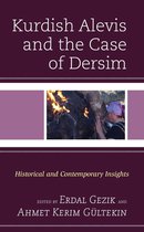 Kurdish Societies, Politics, and International Relations - Kurdish Alevis and the Case of Dersim