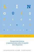 Lingüística Iberoamericana 56 - Perspectivas teóricas y experimentales sobre el español de la Argentina
