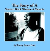 The Story of a Stressed Black Woman