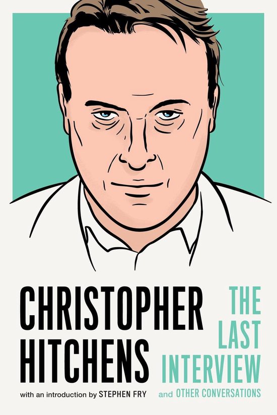Christopher Hitchens The Last Interview (ebook), Christopher Hitchens