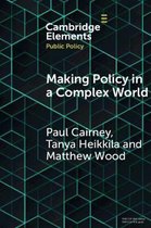Elements in Public Policy- Making Policy in a Complex World