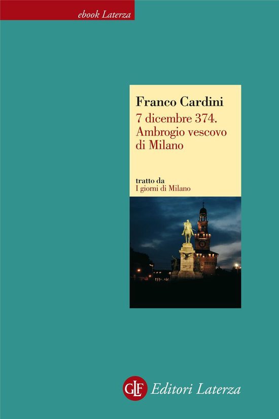 7 dicembre 374. Ambrogio vescovo di Milano - cover