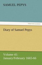 Diary of Samuel Pepys - Volume 41