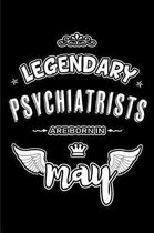 Legendary Psychiatrists are born in May