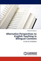 Alternative Perspectives to English Teaching in Bilingual Contexts