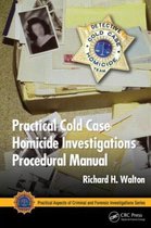 Practical Cold Case Homicide Investigations Procedural Manual