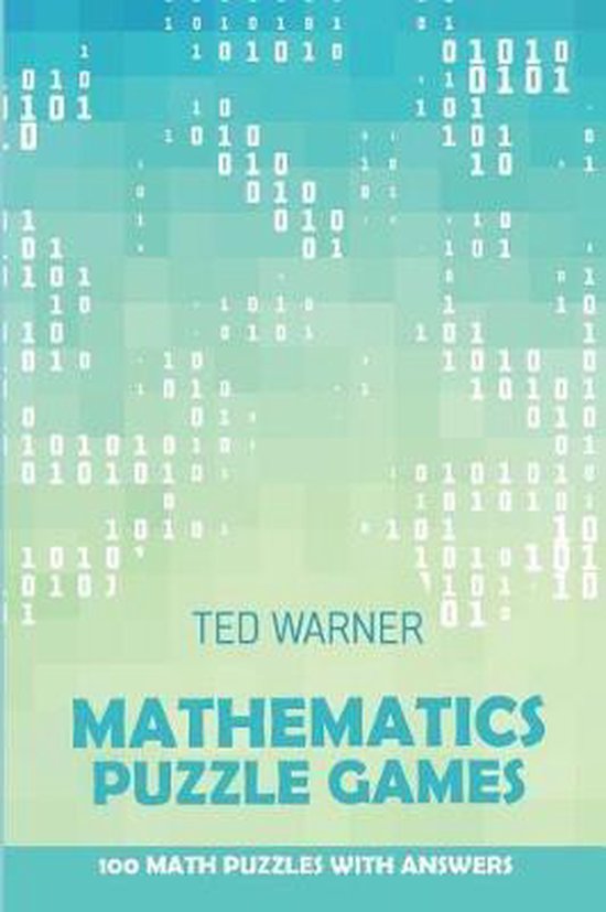 Puzzle Books for Adults Mathematics Puzzle Games, Ted Warner