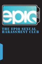 The Epiq Sexual Harassment Club