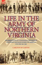 Life in the Army of Northern Virginia