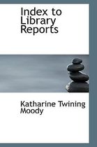 Index to Library Reports
