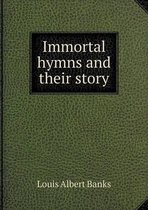 Immortal hymns and their story