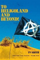 Punk Rock Tour Diaries- To Heligoland and Beyond!