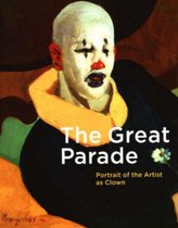 The Great Parade - Portrait of the Artist as Clown