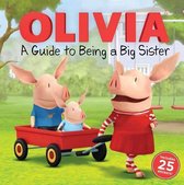 Olivia: A Guide To Being A Big Sister