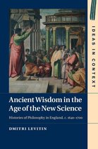 Ideas in Context 113 - Ancient Wisdom in the Age of the New Science