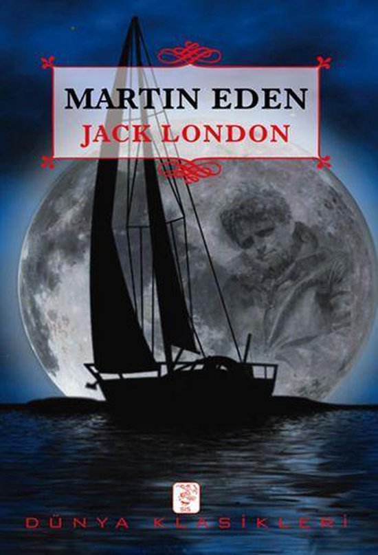 Boekomslag van Martin Eden van Jack London, met een zeilboot en volle maan op de achtergrond.