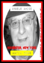 Angelo Amico Rochester, New York Mafia Boss