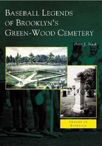 Baseball Legends of Brooklyn's Green-Wood Cemetery