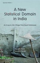 A New Statistical Domain in India - An Enquiry into Village Panchayat Databases