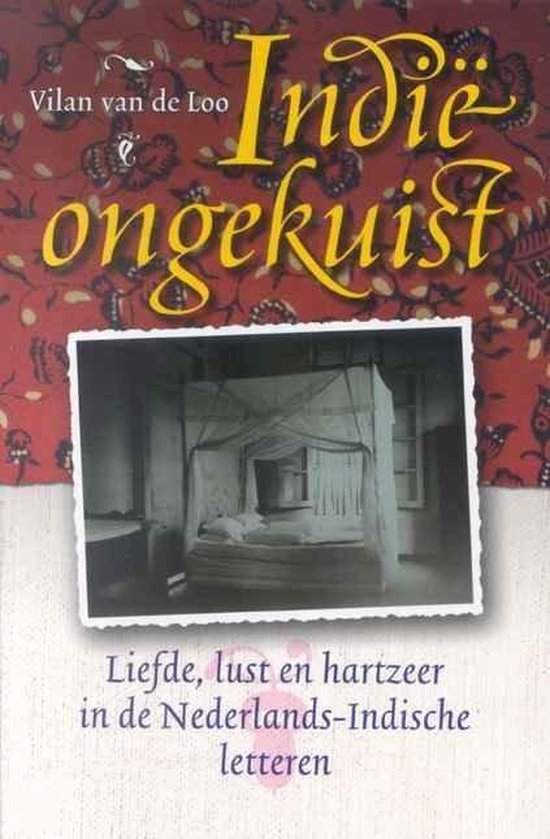 Cover van het boek 'Indië ongekuist' van E. Wils en V. van de Loo