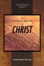 The Threefold Ministry of Christ