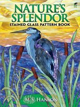 Dover Stained Glass Instruction - Nature's Splendor Stained Glass Pattern Book