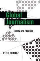 Global Crises and the Media 11 - Global Journalism