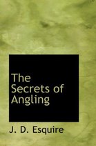 The Secrets of Angling