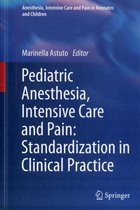 Pediatric Anesthesia, Intensive Care And Pain: Standardizati