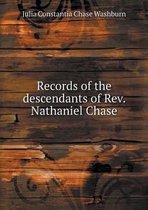 Records of the descendants of Rev. Nathaniel Chase