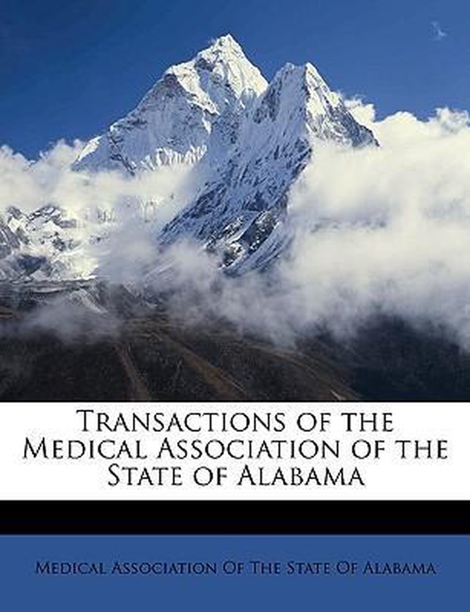 Transactions Of The Medical Association Of The State Of Alabama van