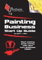 Painting Business Start-Up Guide