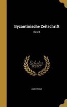 Byzantinische Zeitschrift; Band 8