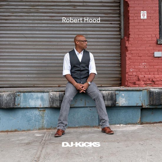 DJ Kicks: Robert Hood