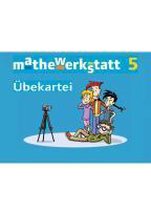 mathewerkstatt 5. Schuljahr. Übekartei Mittlerer Schulabschluss