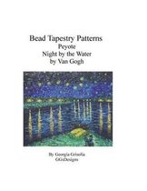 Bead Tapestry Patterns Peyote Night by the Water by Van Gogh