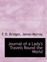 Journal of a Lady's Travels Round the World