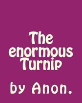 The enormous Turnip