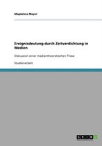 Ereignisdeutung durch Zeitverdichtung in Medien