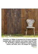 Comicalities; Or, Budget of Amusement for All Seasons