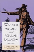 Warrior Women & Popular Balladry 1650-1850