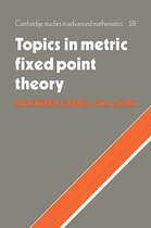 Cambridge Studies in Advanced MathematicsSeries Number 28- Topics in Metric Fixed Point Theory