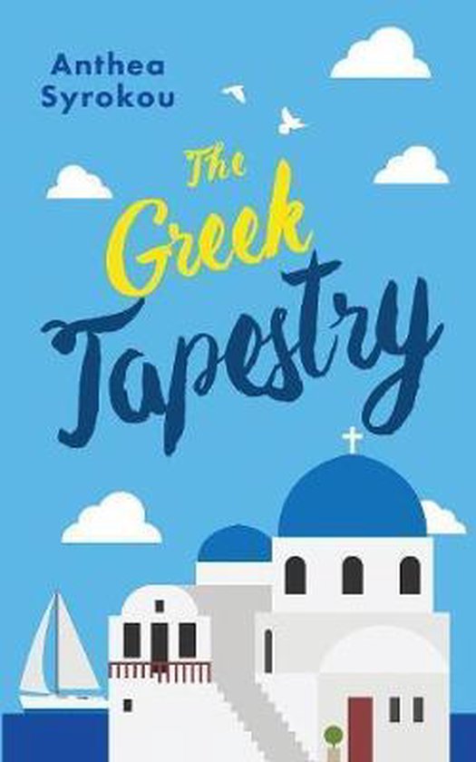The Greek Tapestry, Anthea Syrokou  9780648157434  Boeken  bol.com