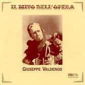 Il Mito Dell' Opera: Giuseppe Valdengo - Vol.1