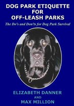 Dog Park Etiquette for off-Leash Parks